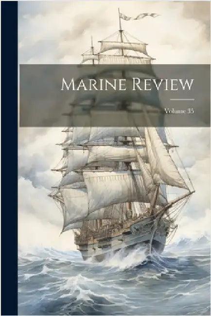 Marine Review; Volume 35 by Anonymous