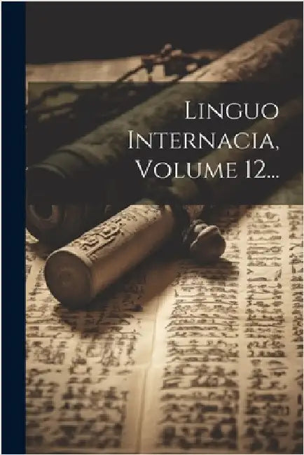 Linguo Internacia, Volume 12... by Anonymous