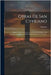 Obras De San Cypriano: Obispo Y Mártir. Contiene Los Tratados Del Santo, Y El Concilio Carthaginense, Sobre El Bautismo De Los Herejes... by Obispo de Cartago) Cipriano (Santo