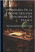 Inventaires De La Royne Descosse Douairiere De France: Reine D'écosse. Catalogues Of The Jewels, Dresses, Furniture, Books, And Paintings Of Mary Quee by Anonymous