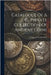 Catalogue Of A Private Collection Of Ancient Coins by George a Leavitt & Co