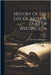 History Of The Life Of Arthur, Duke Of Wellington; Volume 4 by Alexis Henri Brialmont