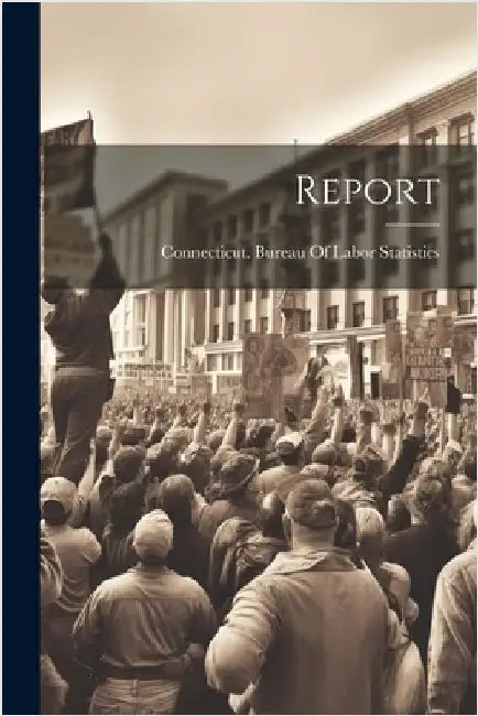 Report by Connecticut Bureau of Labor Statistics