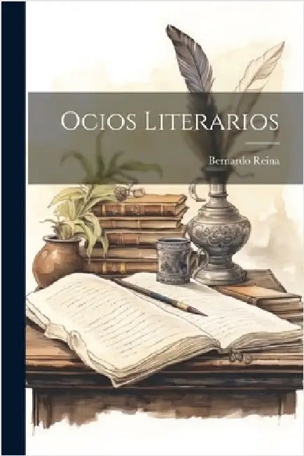 Ocios Literarios by Bernardo Reina