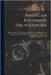 American Rifleman's Encyclopedia: Being a Collection of Words and Terms Used by Riflemen of the United States, With Definitions and Explanations, and by Anonymous