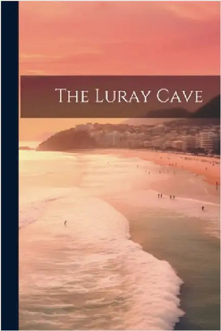 The Luray Cave by Anonymous