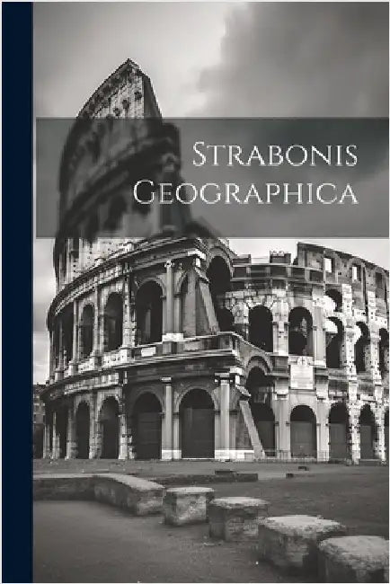 Strabonis Geographica by Anonymous