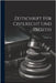 Zeitschrift Für Civilrecht Und Prozess; Volume 16 by Anonymous