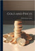 Gold and Prices by William James Ashley