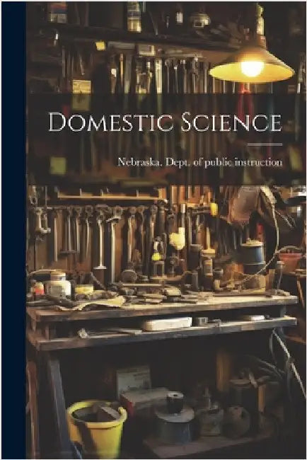 Domestic Science by Nebraska Dept of Public Instruction