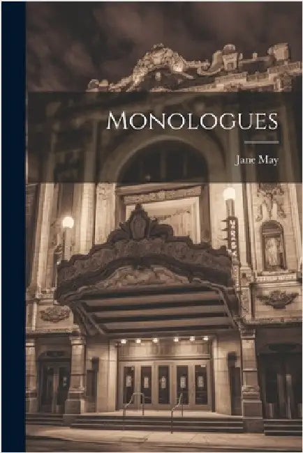 Monologues by Jane May