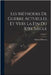 Les Méthodes De Guerre Actuelles Et Vers La Fin Du Xixe Siècle; Volume 1 by Édouard Pierron
