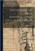Dictionary of Arts, Manufactures, and Mines by Andrew Ure