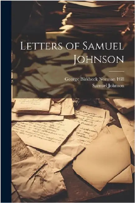 Letters of Samuel Johnson by Samuel Johnson
