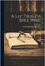 A Lay Thesis On Bible Wines by Edward Randolph Emerson