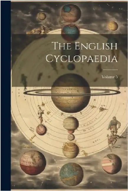 The English Cyclopaedia; Volume 5 by Anonymous