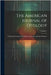 The American Journal of Otology: A Quarterly Journal of Physiological Acoustics and Aural Surgery; Volume 1 by Anonymous