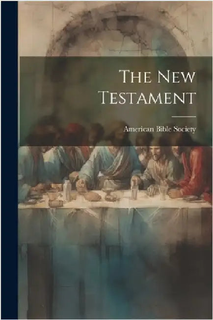 The New Testament by American Bible Society