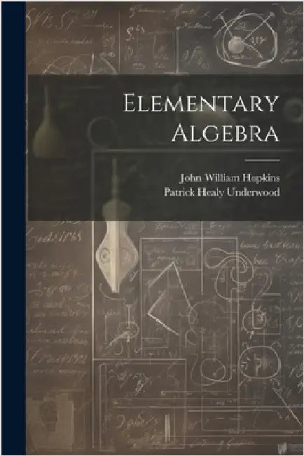 Elementary Algebra by John William Hopkins