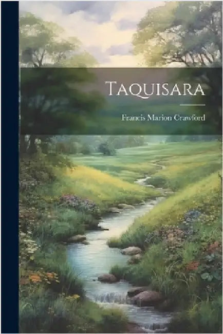 Taquisara by Francis Marion Crawford