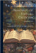 Principles of Textual Criticism: With Their Application to the Old and New Testaments; Illustrated With Plates and Facsimiles of Biblical Documents by John Scott Porter