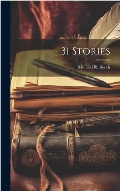 31 Stories by Michael R. Booth