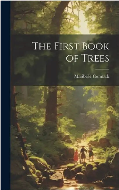The First Book of Trees by Maribelle 1902- Cormack