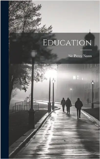 Education by Sir Percy Nunn