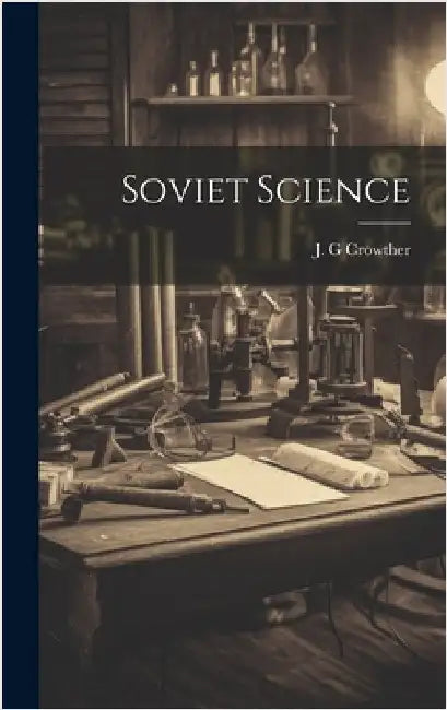 Soviet Science by J. G. Crowther