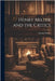 Henry Miller and the Critics by George Wickes