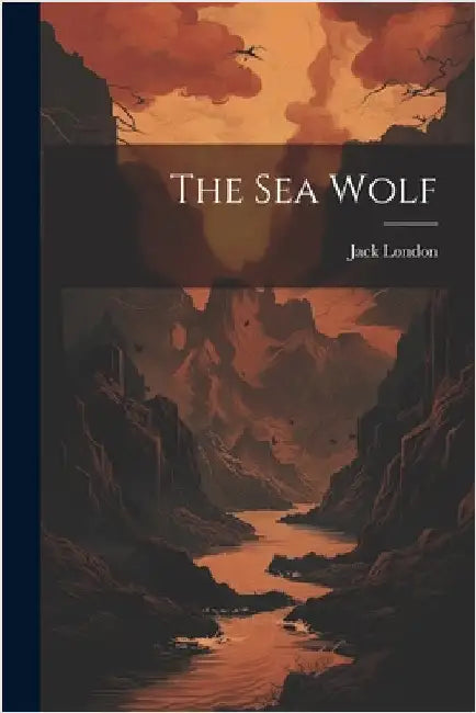 The Sea Wolf by Jack London