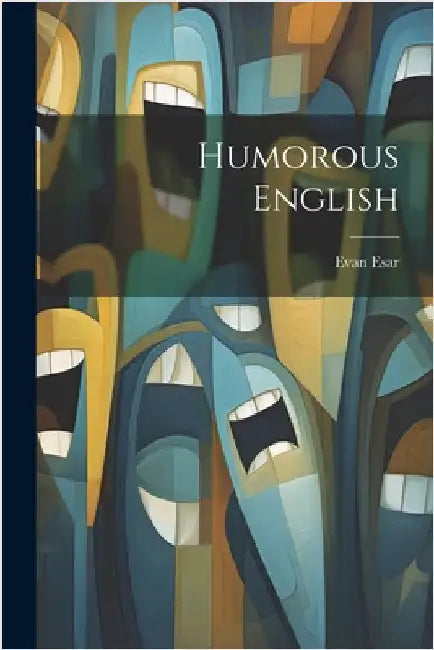 Humorous English by Evan Esar