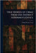 True Stories of Crime From the District Attorney's Office by Arthur Cheney Train