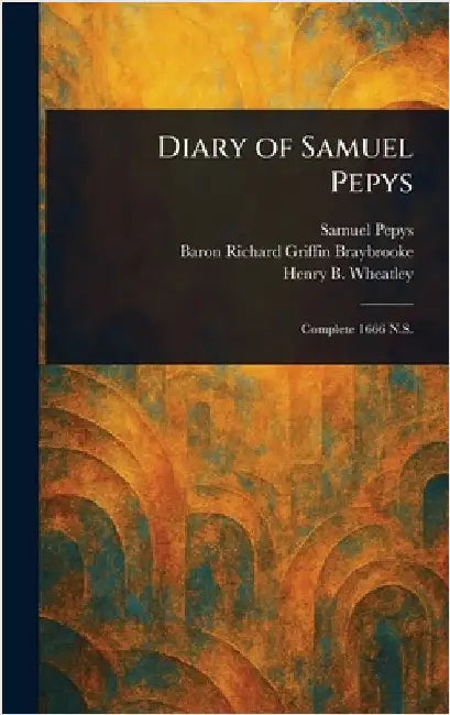 Diary of Samuel Pepys by Samuel Pepys
