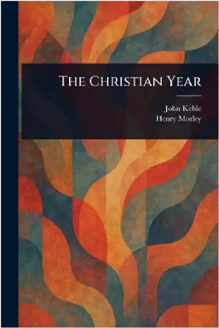 The Christian Year by John Keble