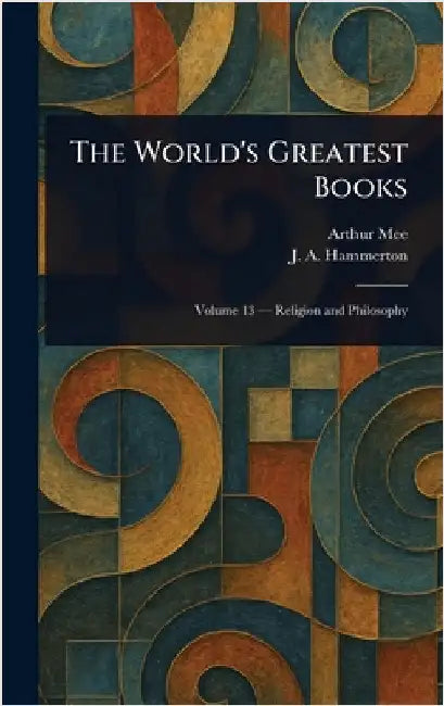 The World's Greatest Books by Arthur Mee