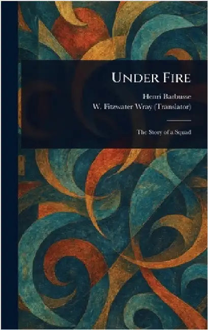 Under Fire by Henri Barbusse
