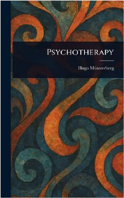 Psychotherapy by Hugo Münsterberg