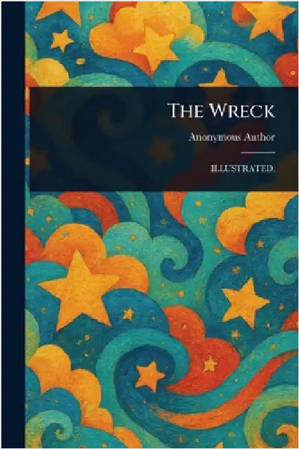 The Wreck by Anonymous