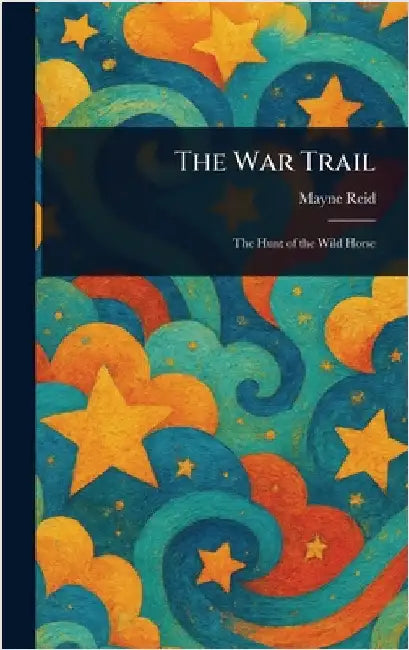 The War Trail by Mayne Reid