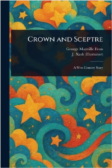 Crown and Sceptre by George Manville Fenn