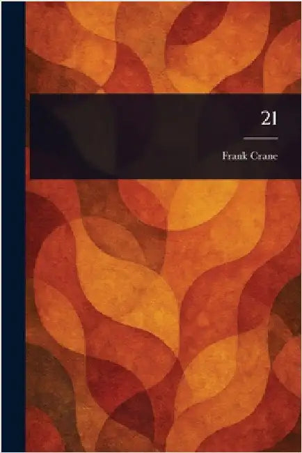 21 by Frank Crane