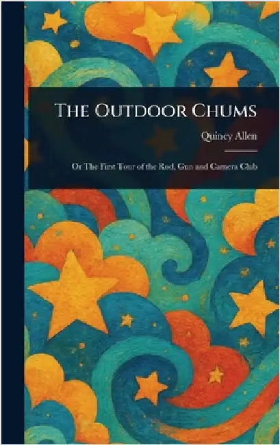 The Outdoor Chums by Quincy Allen