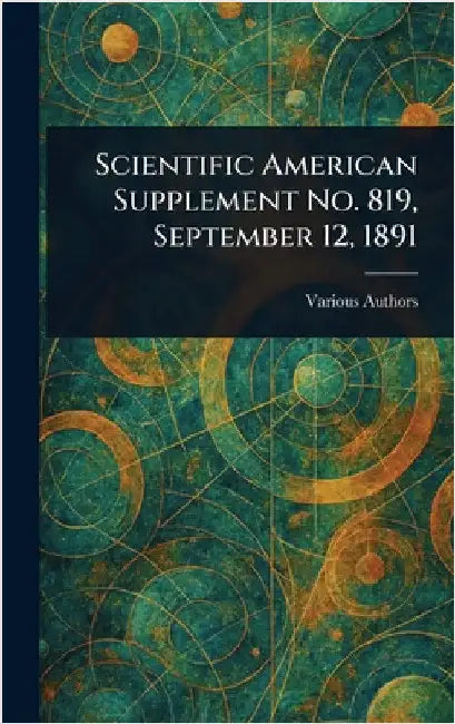 Scientific American Supplement No. 819, September 12, 1891 by Various