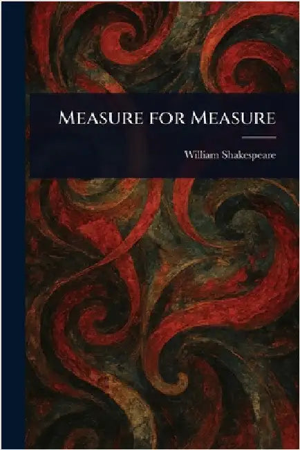 Measure for Measure by William Shakespeare