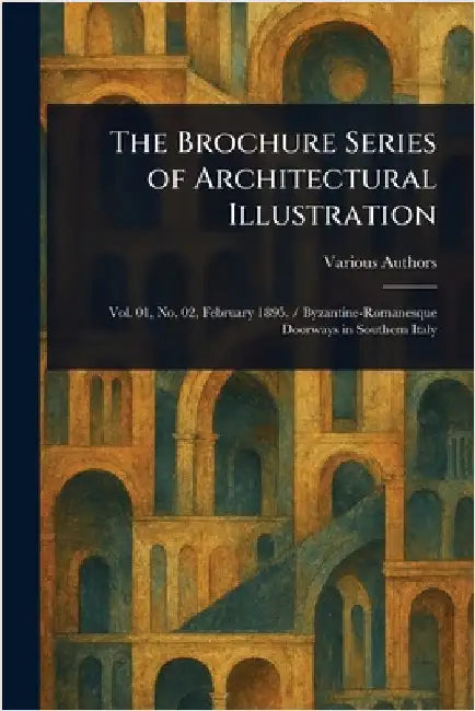 The Brochure Series of Architectural Illustration by Various