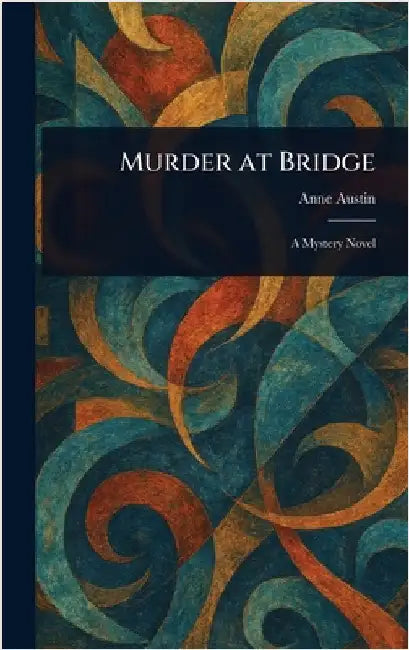 Murder at Bridge by Anne Austin