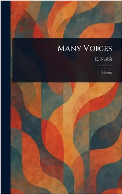 Many Voices by E. (Edith) Nesbit