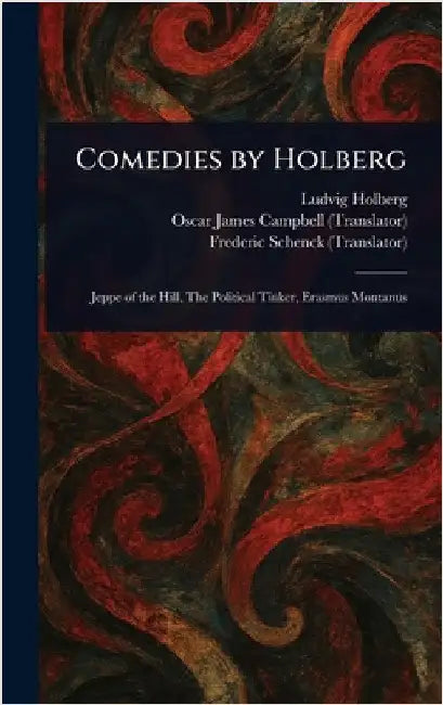 Comedies by Holberg by Ludvig Holberg