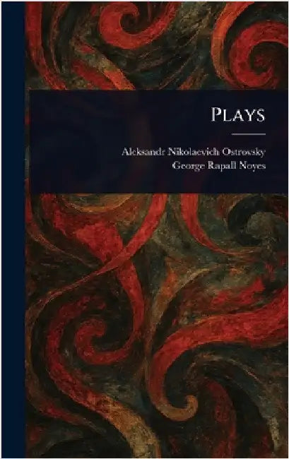 Plays by Aleksandr Nikolaevich Ostrovsky